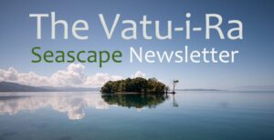 Vatu-i-Ra Seascape Newsletter